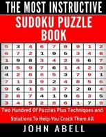 Sudoku Puzzle Book: Two Hundred Of Puzzles Plus Techniques and Solutions To Help You Crack Them All (Easy, Medium, Hard and Very Hard) 1533086974 Book Cover