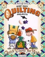 Kids' Easy Quilting Projects (Quick Starts for Kids!) 188559349X Book Cover
