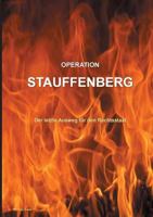 Operation Stauffenberg: Der letzte Ausweg für den Rechtsstaat 3748147007 Book Cover