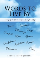 Words to Live By: Using God's Word in Your Everyday Life 1662804083 Book Cover