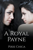 A Royal Payne B0CJX88YWR Book Cover