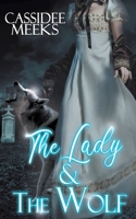 The Lady and the Wolf (Fangs, Fur, and Feathers) 150923134X Book Cover