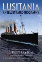 Lusitania: An Illustrated Biography 1430319623 Book Cover