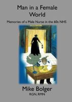 Man in a Female World 1326807145 Book Cover