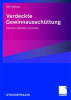 Verdeckte Gewinnausschuttung: Erkennen, Gestalten, Vermeiden 3834905674 Book Cover