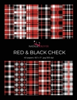 Red & Black Check.: Scrapbooking, Design and Craft Paper, 40 sheets, 12 designs, size 8.5 "x 11", from Natalie Osliver 1661485189 Book Cover