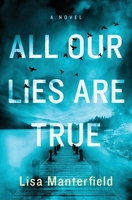 All Our Lies Are True 173730483X Book Cover