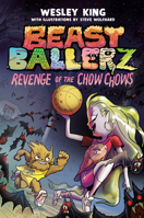 Revenge of the Chow Chows (Beast Ballerz, Book 2) 1774886480 Book Cover