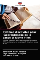 Système d'activités pour l'apprentissage de la danse El Ritmo Pilon 6203608904 Book Cover