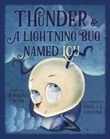 Thunder & a Lightning Bug Named Lou 1944193731 Book Cover