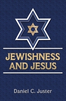 Jewishness & Jesus (Ivp Booklets) 1951833732 Book Cover
