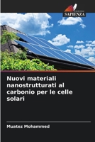Nuovi materiali nanostrutturati al carbonio per le celle solari 6206894649 Book Cover