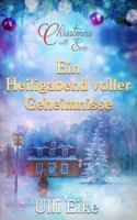 Christmas with Eve - Ein Heiligabend Voller Geheimnisse: Eine Romantische Weihnachtsgeschichte 1541108329 Book Cover