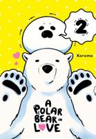 A Polar Bear in Love, Vol. 2 0316441732 Book Cover