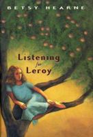 Listening for Leroy 0689822189 Book Cover