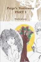Paige's Testimony PART I 1387889192 Book Cover