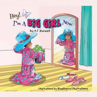 Hey! I'm A Brave Girl Now! 1534999191 Book Cover