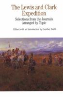 The Lewis and Clark Expedition: Selections from the Journals, Arranged by Topic (The Bedford Series in History and Culture) 0312111185 Book Cover