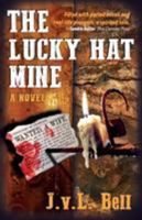 The Lucky Hat Mine 1601823347 Book Cover