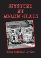 Mystery at Melon Flats 1925909042 Book Cover