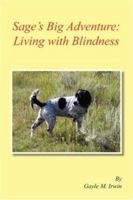 Sage's Big Adventure: Living With Blindness 1425763529 Book Cover
