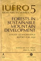 Forests in Sustainable Mountain Development 0851994466 Book Cover