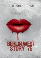 Berlin, west story 75: Band I 3746005922 Book Cover