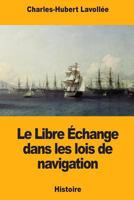 Le Libre ?change Dans les Lois de Navigation 1726336239 Book Cover