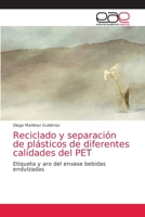 Reciclado y separación de plásticos de diferentes calidades del PET 6139404649 Book Cover