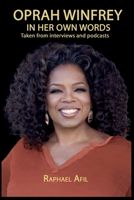 Oprah Winfrey: In Her Own Words 2923241711 Book Cover