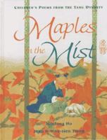 Maples in the Mist: Poems for Children from the Tang Dynasty 068812044X Book Cover