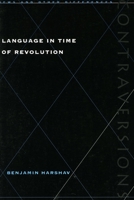 Language in Time of Revolution 0520079582 Book Cover