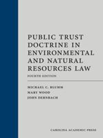 The Public Trust Doctrine in Environmental and Natural Resources Law 1611637236 Book Cover