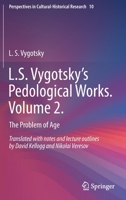 L.S. Vygotsky's Pedological Works. Volume 2.: The Problem of Age 9811619093 Book Cover