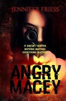 Angry Macey 0692946462 Book Cover