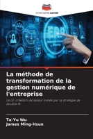 La méthode de transformation de la gestion numérique de l'entreprise 6205279517 Book Cover