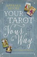 Your Tarot Your Way: Learn to Read with Any Deck 0738749249 Book Cover