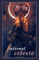 Infernal Celeste (Cyberpunk 1876) B0FCY4H8X8 Book Cover