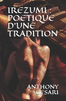 IREZUMI : POETIQUE D'UNE TRADITION B08N3PJH12 Book Cover