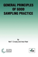 General Principles of Good Sampling Practice 0854044124 Book Cover