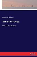 The Hill of Stones and other Poems 0548394970 Book Cover