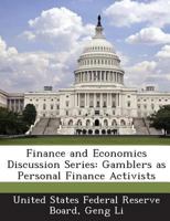 Finance and Economics Discussion Series: Gamblers as Personal Finance Activists 1288698003 Book Cover