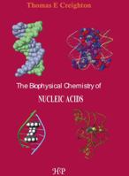 The Biophysical Chemistry of Nucleic Acids B009ANHELG Book Cover