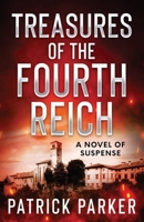 Treasures of the Fourth Reich 1495466612 Book Cover