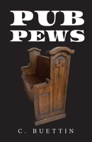 Pub Pews 164773584X Book Cover