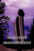 Selective Abandonment 1595944389 Book Cover