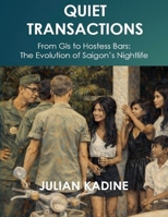 Quiet Transactions B0GY9N7HQV Book Cover