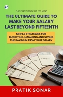 The Ultimate Guide to Make Your Salary Last Beyond 15th 9367076339 Book Cover