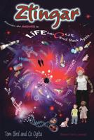ZTINGAR discovers the ANSWER to Life into Out and Back Again 1468051709 Book Cover