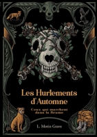 Ceux qui marchent dans la Brume: Les Hurlements d'Automne - Tome I 2322130990 Book Cover